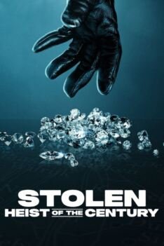 Stolen Heist Of The Century